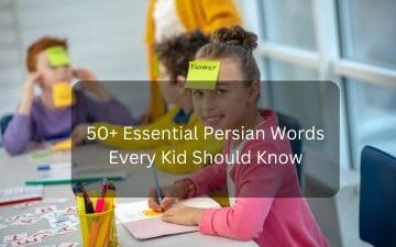 50+ Essential Persian Words Every Kid Should Know