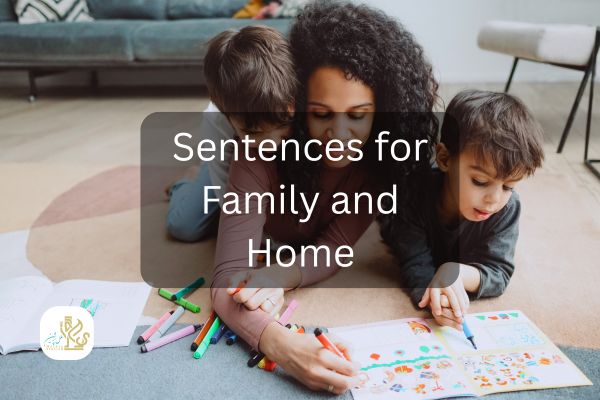 Sentences for Family and Home