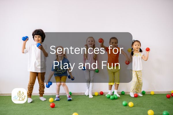 Sentences for Play and Fun